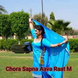 Chora Sapna Aava Raat M